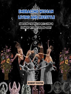 cover image of Embracing Wiccan Living and Lifestyle